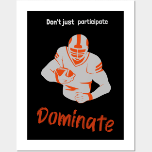 Don't just participate dominate running Posters and Art